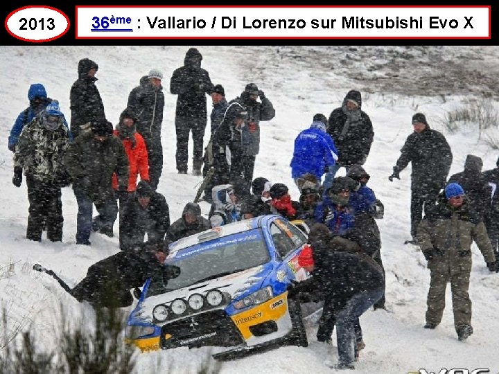 2013 36ème : Vallario / Di Lorenzo sur Mitsubishi Evo X 