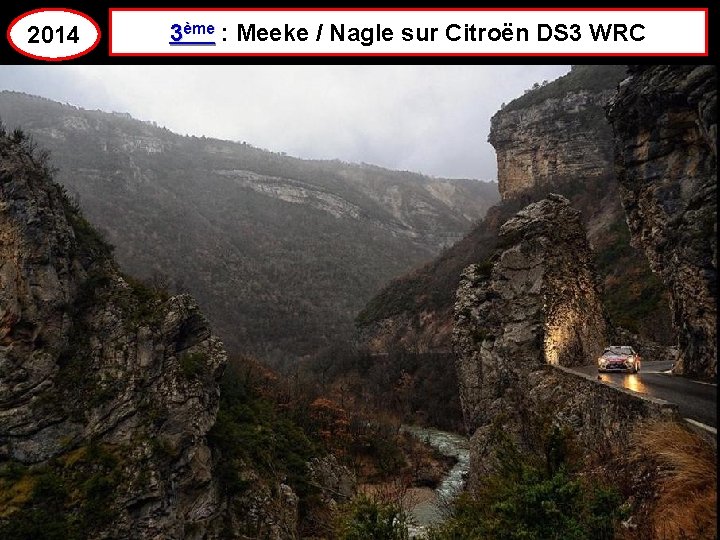 2014 3ème : Meeke / Nagle sur Citroën DS 3 WRC 