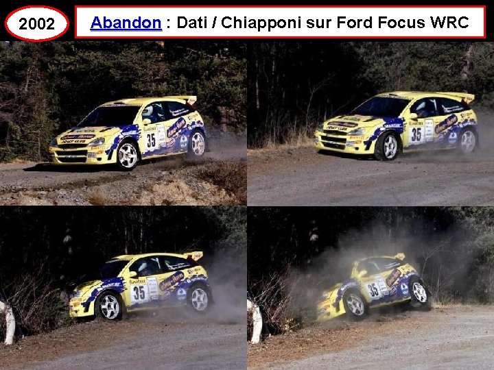 2002 Abandon : Dati / Chiapponi sur Ford Focus WRC 