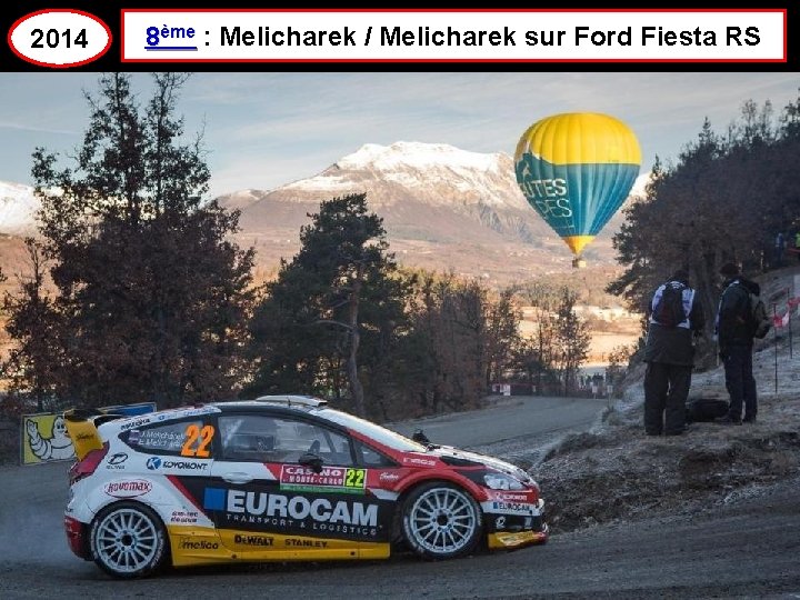 2014 8ème : Melicharek / Melicharek sur Ford Fiesta RS 