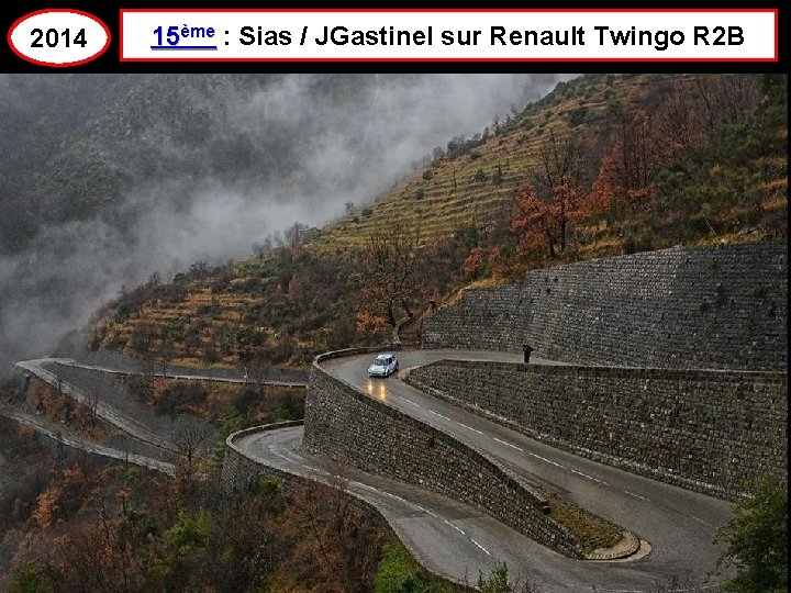 2014 15ème : Sias / JGastinel sur Renault Twingo R 2 B 