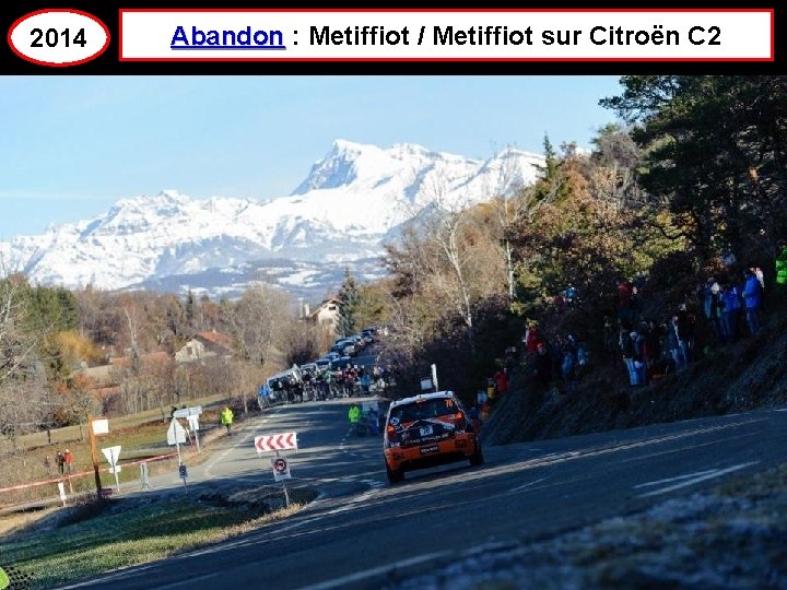 2014 Abandon : Metiffiot / Metiffiot sur Citroën C 2 