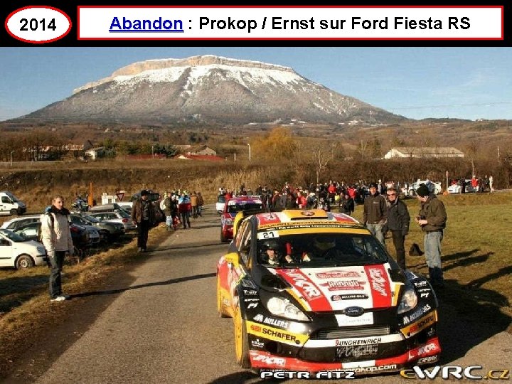 2014 Abandon : Prokop / Ernst sur Ford Fiesta RS 