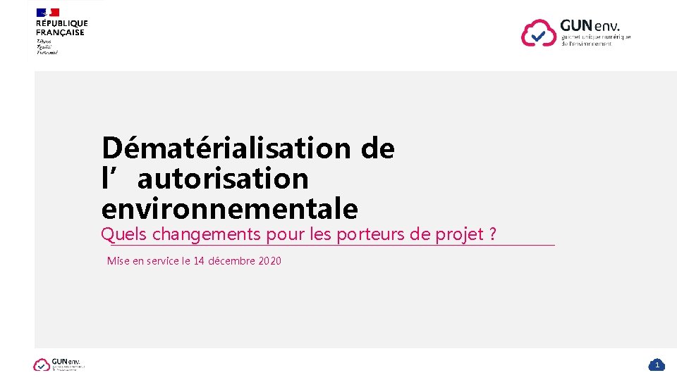 Dématérialisation de l’autorisation environnementale Quels changements pour les porteurs de projet ? Mise en