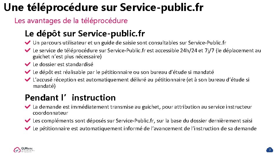 Une téléprocédure sur Service-public. fr Les avantages de la téléprocédure Le dépôt sur Service-public.