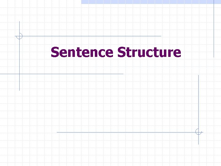 Sentence Structure 