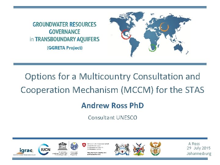 Options for a Multicountry Consultation and Cooperation Mechanism (MCCM) for the STAS Andrew Ross