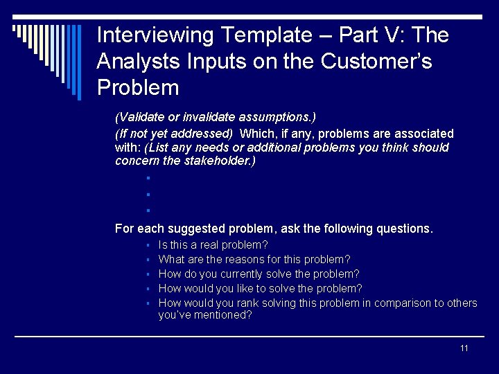 Interviewing Template – Part V: The Analysts Inputs on the Customer’s Problem (Validate or