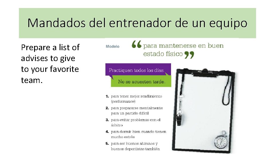 Mandados del entrenador de un equipo Prepare a list of advises to give to