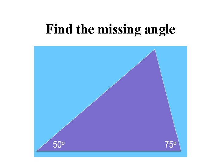 Find the missing angle 