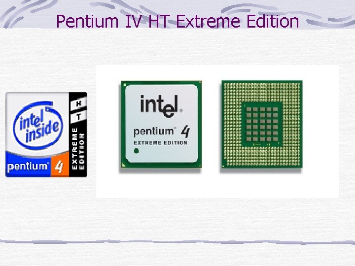 Pentium IV HT Extreme Edition 