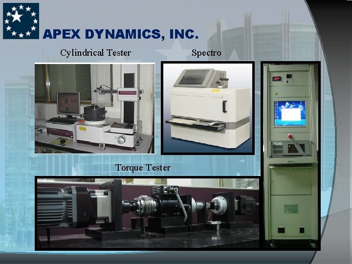 APEX DYNAMICS, INC. Cylindrical Tester Torque Tester Spectro 