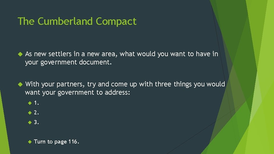 The Cumberland Compact As new settlers in a new area, what would you want