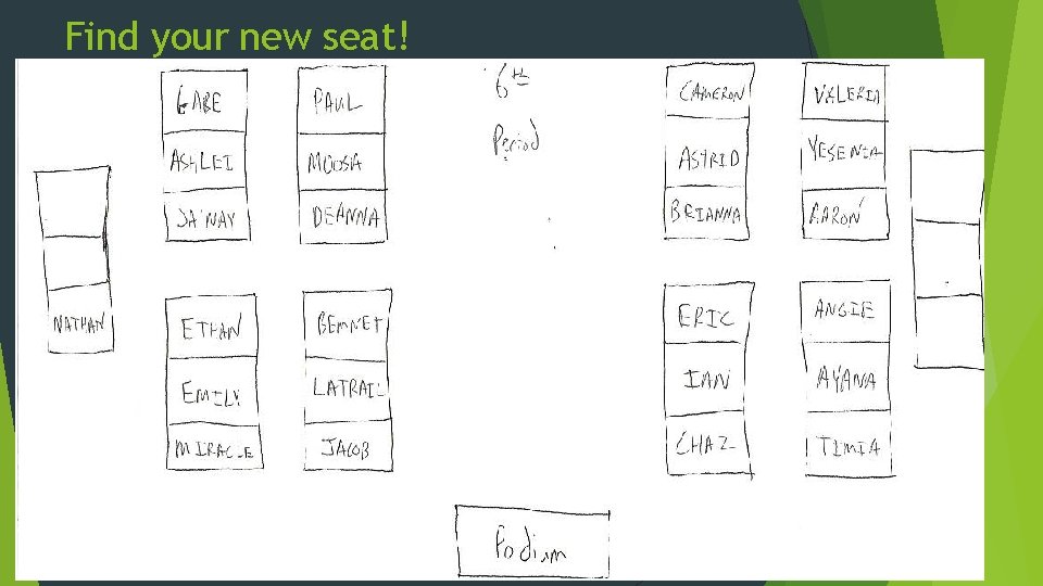 Find your new seat! 