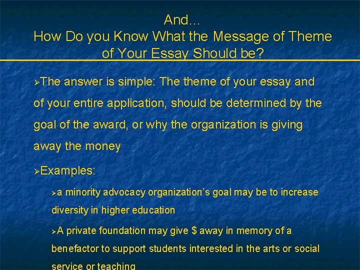 And… How Do you Know What the Message of Theme of Your Essay Should