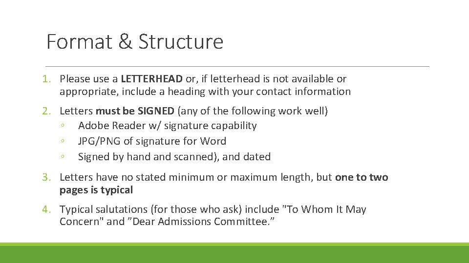 Format & Structure 1. Please use a LETTERHEAD or, if letterhead is not available