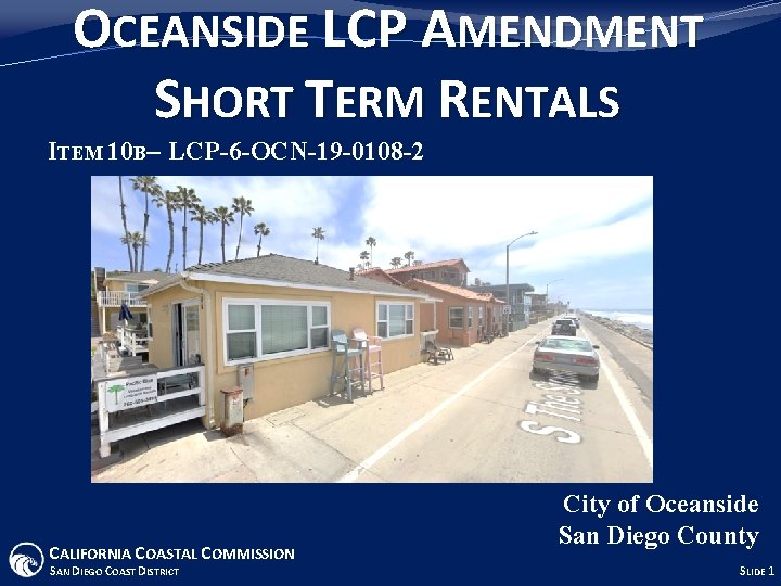 OCEANSIDE LCP AMENDMENT SHORT TERM RENTALS ITEM 10 B– LCP-6 -OCN-19 -0108 -2 CALIFORNIA