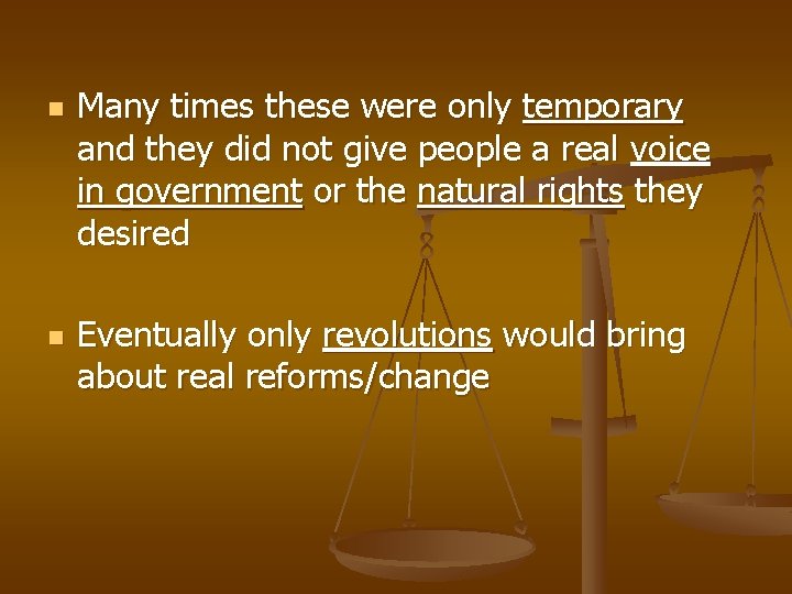 n n Many times these were only temporary and they did not give people