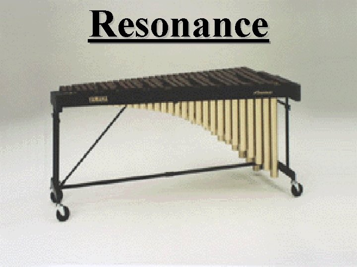 Resonance Resonance