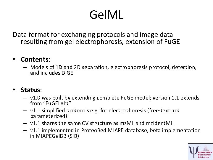 Gel. ML Data format for exchanging protocols and image data resulting from gel electrophoresis,
