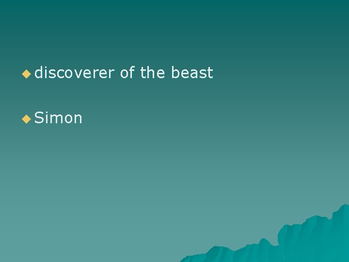 u discoverer u Simon of the beast 