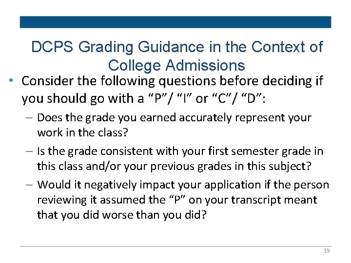 DCPS Grading Guidance in the Context of College Admissions • Consider the following questions DCPS Grading Guidance in the Context of College Admissions • Consider the following questions