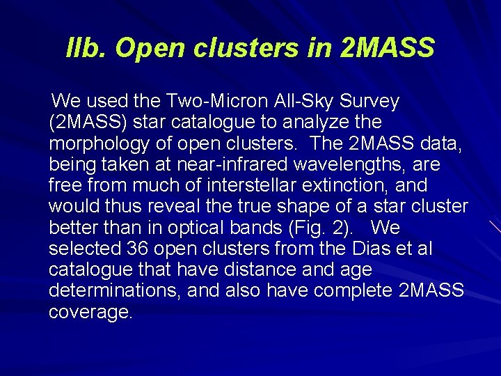 IIb. Open clusters in 2 MASS We used the Two-Micron All-Sky Survey (2 MASS)