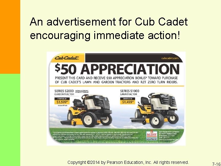 An advertisement for Cub Cadet encouraging immediate action! Copyright © 2014 by Pearson Education,