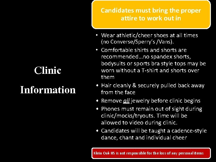 Candidates must bring the proper attire to work out in • Wear athletic/cheer shoes