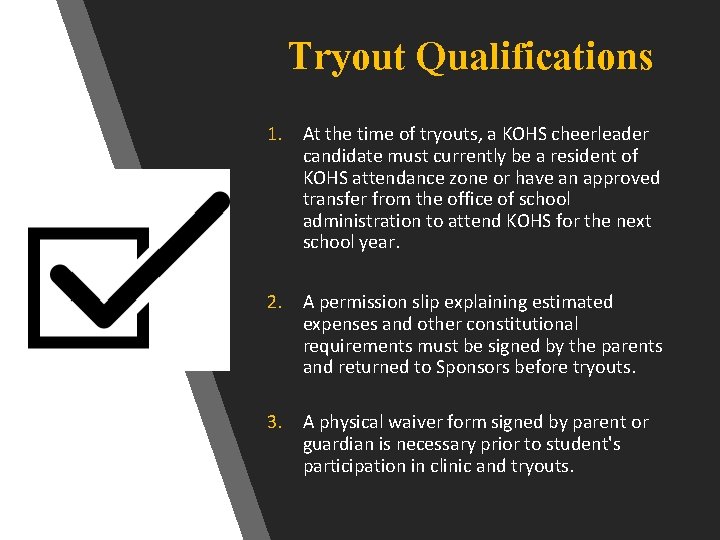 Tryout Qualifications 1. At the time of tryouts, a KOHS cheerleader candidate must currently