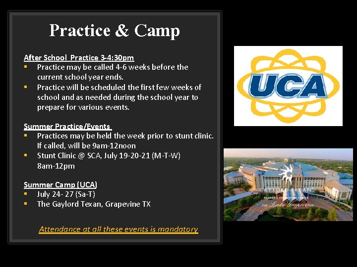 Practice & Camp After School Practice 3 -4: 30 pm § Practice may be