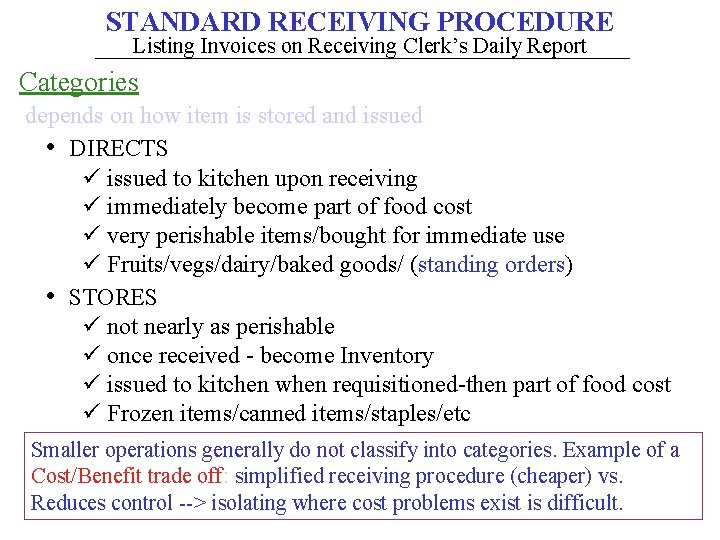 STANDARD RECEIVING PROCEDURE Listing Invoices on Receiving Clerk’s Daily Report Categories depends on how