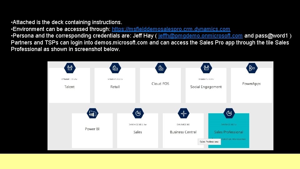  • Attached is the deck containing instructions. • Environment can be accessed through: