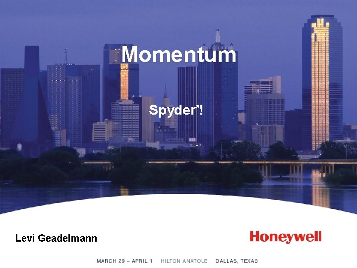 Momentum Spyder ! ® Levi Geadelmann 