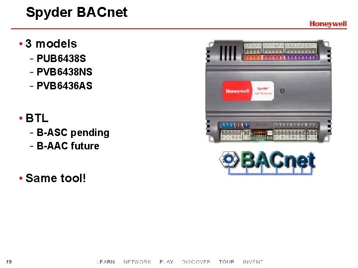 Spyder BACnet • 3 models - PUB 6438 S - PVB 6438 NS -