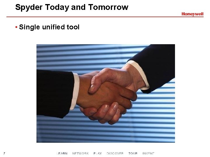 Spyder Today and Tomorrow • Single unified tool 7 