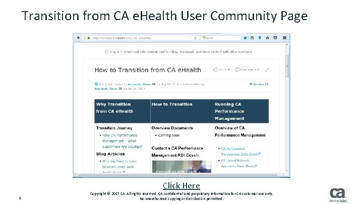 Transition from CA e. Health User Community Page Click Here 8 Copyright © 2017