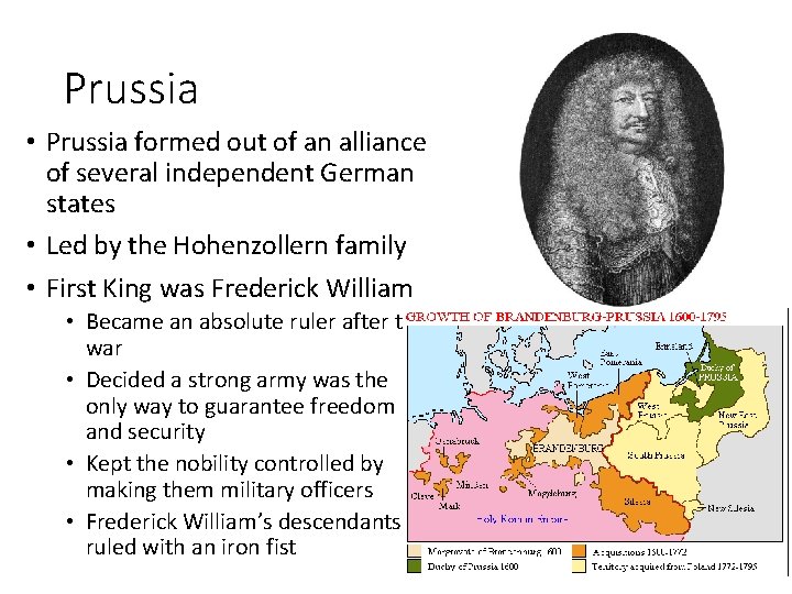 Prussia • Prussia formed out of an alliance of several independent German states •