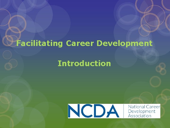 Facilitating Career Development Introduction 