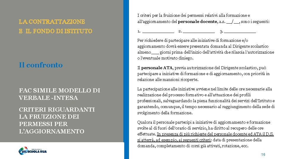 LA CONTRATTAZIONE E IL FONDO DI ISTITUTO I criteri per la fruizione dei permessi