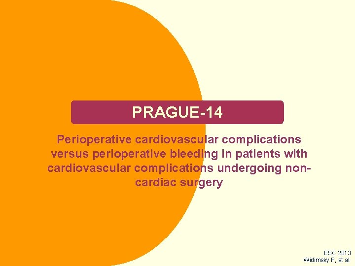 PRAGUE-14 Perioperative cardiovascular complications versus perioperative bleeding in patients with cardiovascular complications undergoing noncardiac