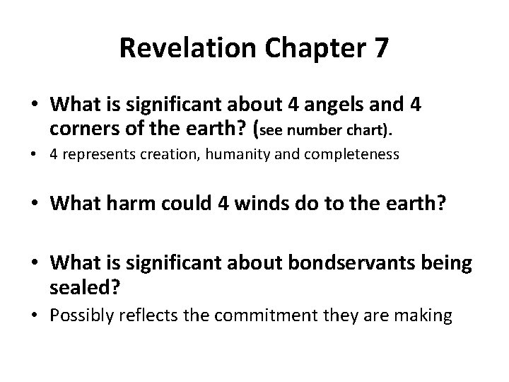 Revelation Chapter 7 • What is significant about 4 angels and 4 corners of