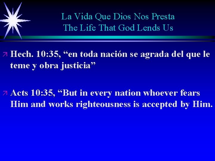 La Vida Que Dios Nos Presta The Life That God Lends Us ä Hech.