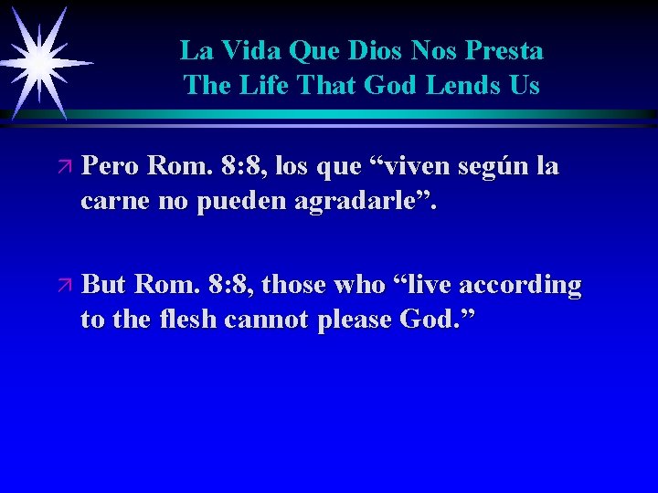 La Vida Que Dios Nos Presta The Life That God Lends Us ä Pero