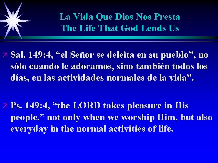 La Vida Que Dios Nos Presta The Life That God Lends Us ä Sal.