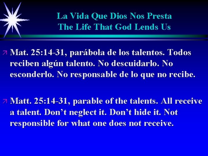 La Vida Que Dios Nos Presta The Life That God Lends Us ä Mat.