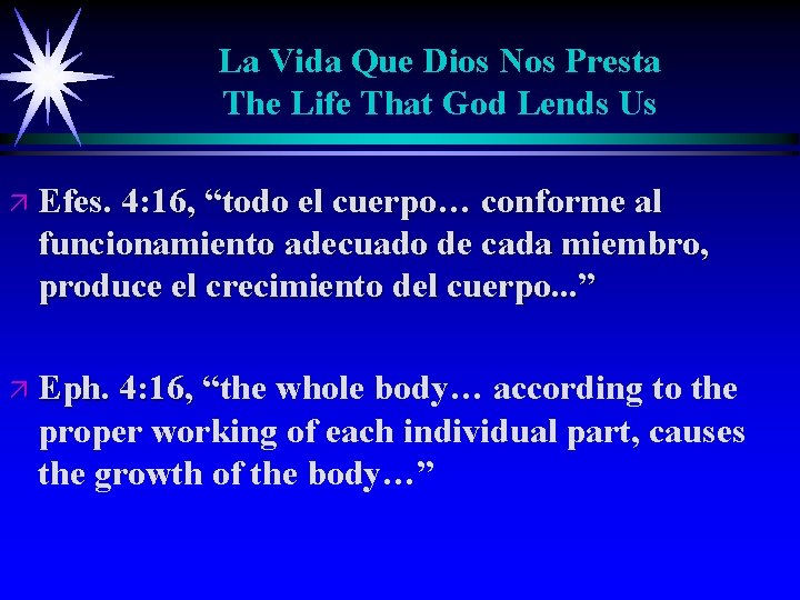 La Vida Que Dios Nos Presta The Life That God Lends Us ä Efes.
