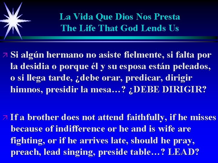 La Vida Que Dios Nos Presta The Life That God Lends Us ä Si