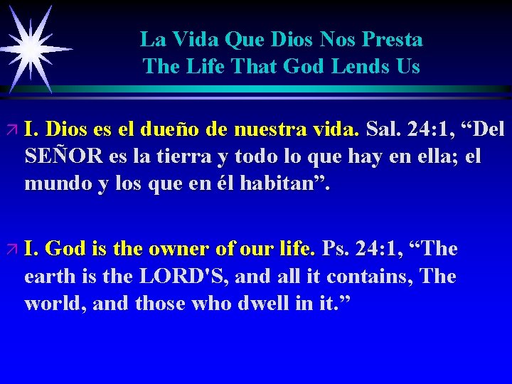 La Vida Que Dios Nos Presta The Life That God Lends Us ä I.