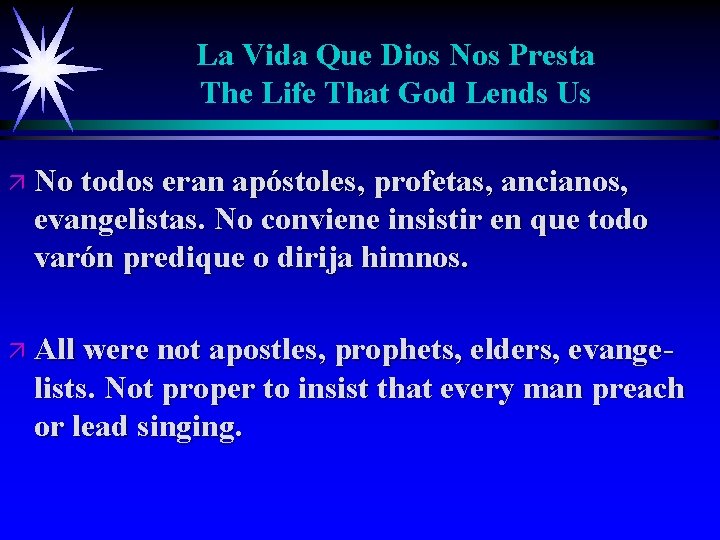 La Vida Que Dios Nos Presta The Life That God Lends Us ä No